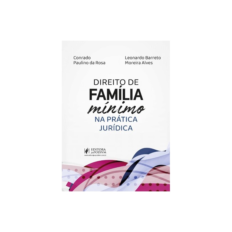 DIREITO DE FAMÍLIA MÍNIMO NA PRÁTICA JURÍDICA 