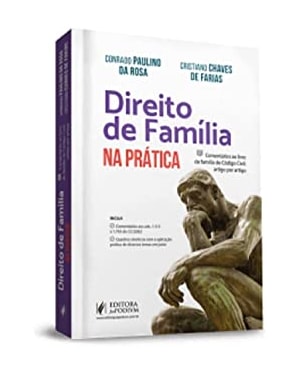 DIREITO DE FAMILIA NA PRATICA (FARIAS/JUSPODIUM)