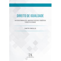 Direito de igualdade: antidiscriminação, minorias sociais, remédios constitucionais