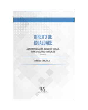 Direito de igualdade: antidiscriminação, minorias sociais, remédios constitucionais