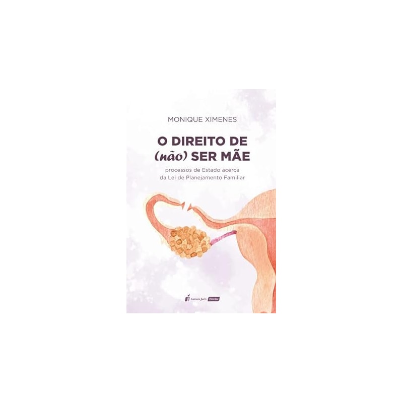 DIREITO DE (NÃO) SER MÃE, O - 2023