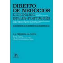 Direito de negócios: dicionário inglês-português - Direito financeiro e bancário, de mercado de capitais, económico, de meio ambiente, de project e corporate finance