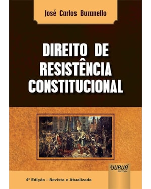 DIREITO DE RESISTÊNCIA CONSTITUCIONAL