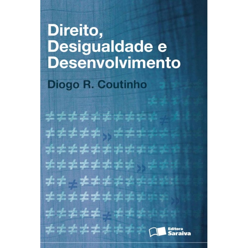 DIREITO, DESIGUALDADE E DESENVOLVIMENTO - 1ª EDIÇÃO DE 2014