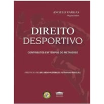 DIREITO DESPORTIVO - CONTRIBUTOS EM TEMPOS DO METAVERSO
