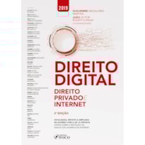 DIREITO DIGITAL: DIREITO PRIVADO E INTERNET - 2ª EDIÇÃO - 2019