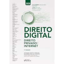 DIREITO DIGITAL: DIREITO PRIVADO E INTERNET - 3ª EDIÇÃO - 2020