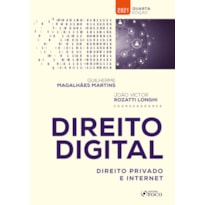 DIREITO DIGITAL: DIREITO PRIVADO E INTERNET - 4ª ED