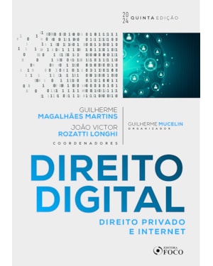 DIREITO DIGITAL : DIREITO PRIVADO E INTERNET - 5ª EDIÇÃO - 2024