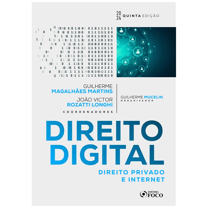 DIREITO DIGITAL : DIREITO PRIVADO E INTERNET - 5ª EDIÇÃO - 2024
