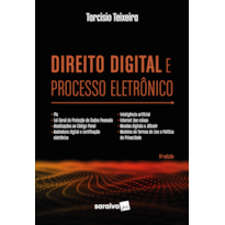 DIREITO DIGITAL E PROCESSO ELETRÔNICO - 6ª EDIÇÃO 2022