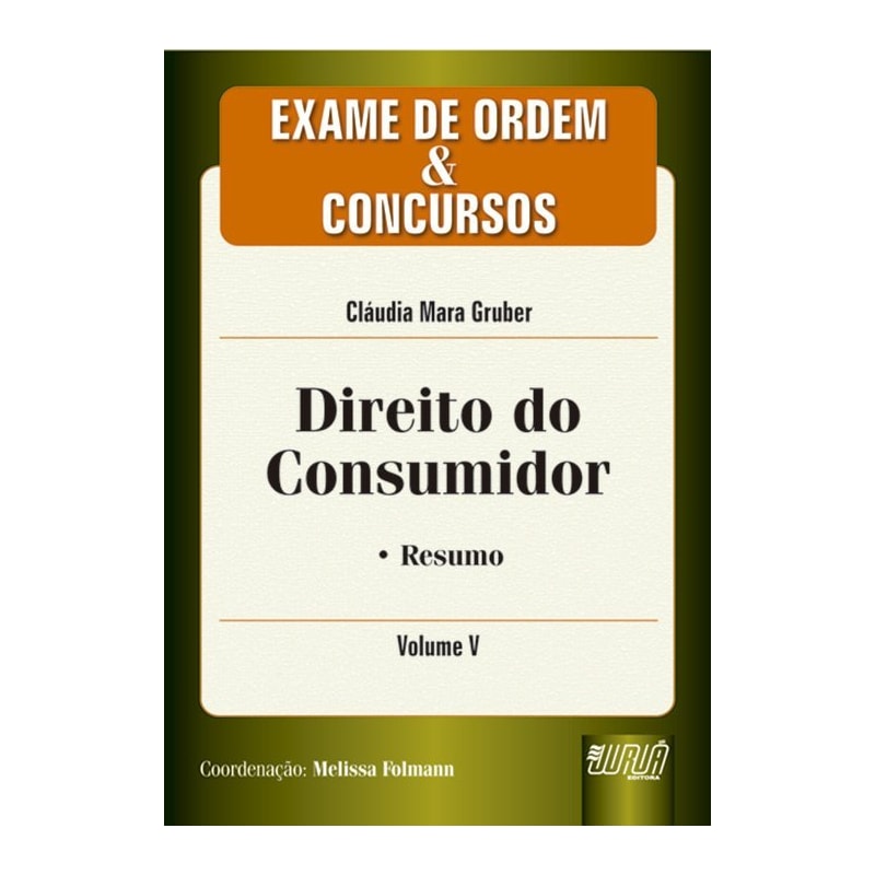 DIREITO DO CONSUMIDOR - EXAME DE ORDEM & CONCURSOS - VOL. V