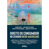 DIREITO DO CONSUMIDOR NO CENÁRIO IBERO-AMERICANO - 1ª ED - 2023