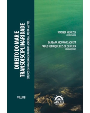 Direito do mar e transdisciplinaridade: estudos em homenagem ao Prof. Adherbal Meira Mattos