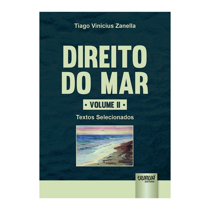DIREITO DO MAR - VOLUME II - TEXTOS SELECIONADOS