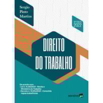 DIREITO DO TRABALHO - 38ª EDIÇÃO 2022