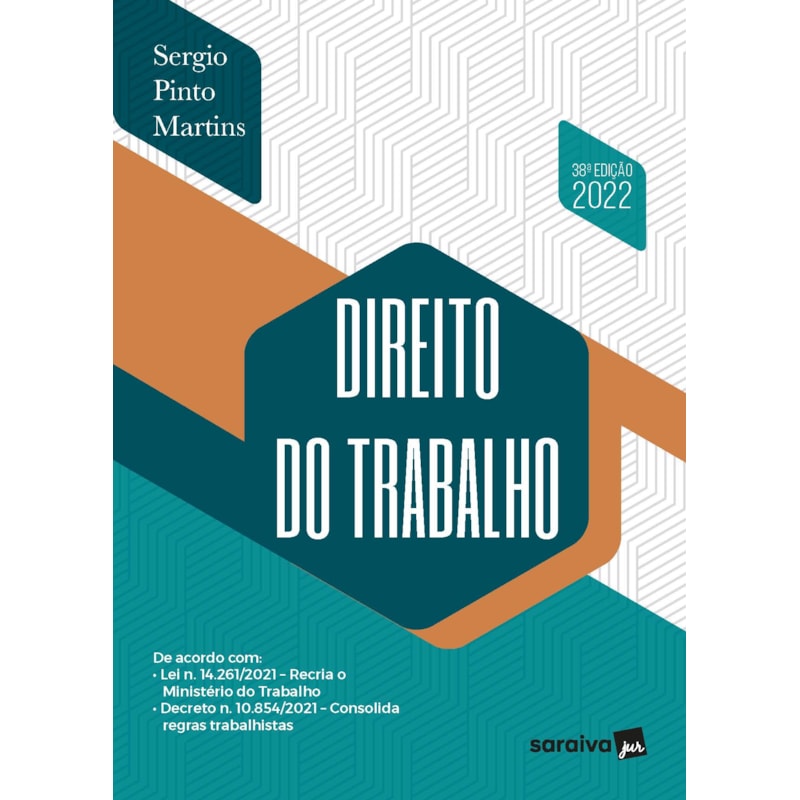 DIREITO DO TRABALHO - 38ª EDIÇÃO 2022