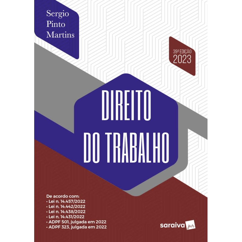 DIREITO DO TRABALHO - 39ª EDIÇÃO 2023