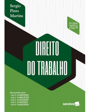 DIREITO DO TRABALHO - 40ª EDIÇÃO 2024