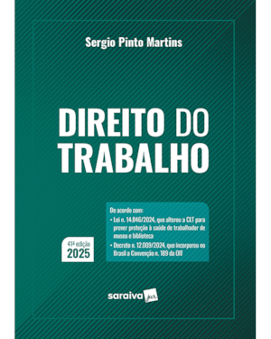 DIREITO DO TRABALHO - 41ª EDIÇÃO 2025