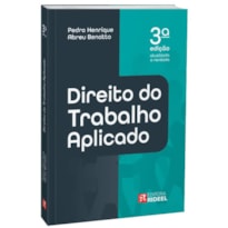 DIREITO DO TRABALHO APLICADO - 3ª EDIÇÃO