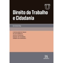 Direito do trabalho e cidadania: o sentido do direito do trabalho