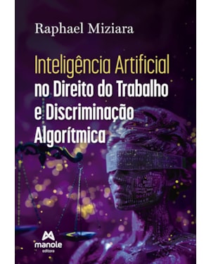 Direito do trabalho e inteligência artificial: Discriminação algorítmica