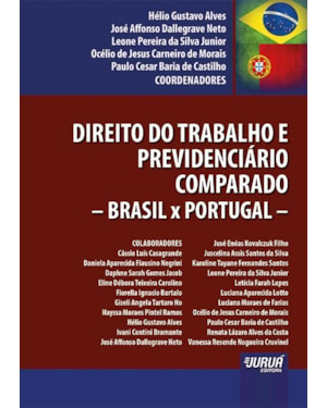 DIREITO DO TRABALHO E PREVIDENCIÁRIO COMPARADO - BRASIL X PORTUGAL