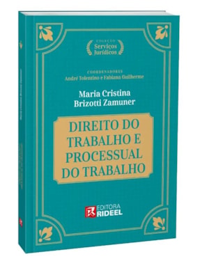 Direito do Trabalho e Processual do Trabalho - Coleção Serviços Jurídicos