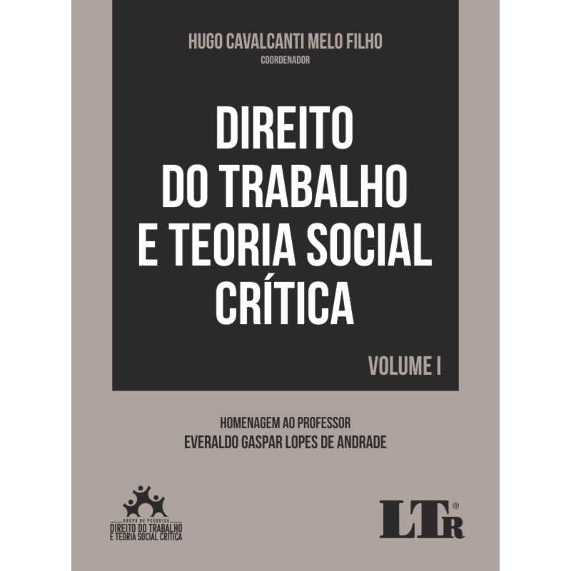 DIREITO DO TRABALHO E TEORIA SOCIAL CRÍTICA