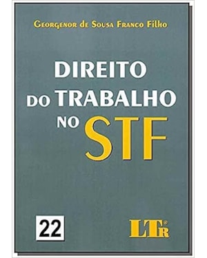 DIREITO DO TRABALHO NO STF - N. 22