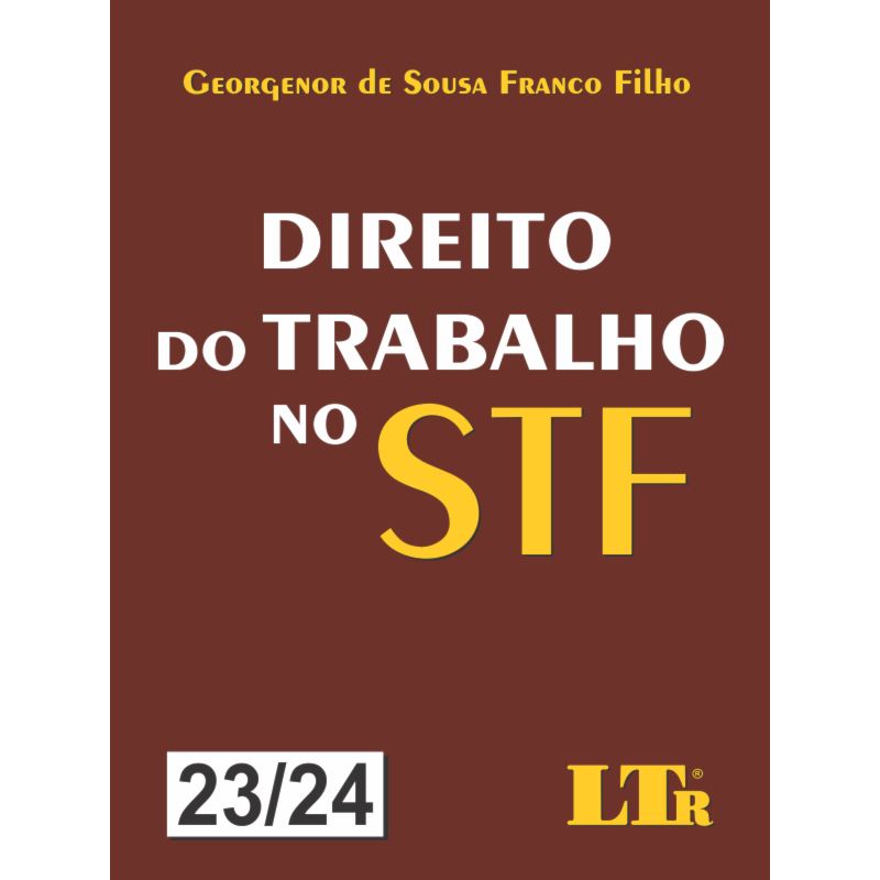 DIREITO DO TRABALHO NO STF: N.23/24