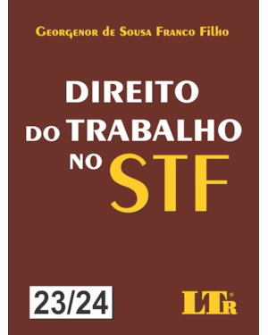 DIREITO DO TRABALHO NO STF: N.23/24