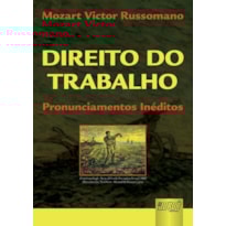 DIREITO DO TRABALHO - PRONUNCIAMENTOS INÉDITOS