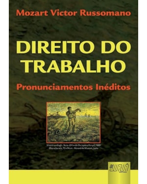DIREITO DO TRABALHO - PRONUNCIAMENTOS INÉDITOS