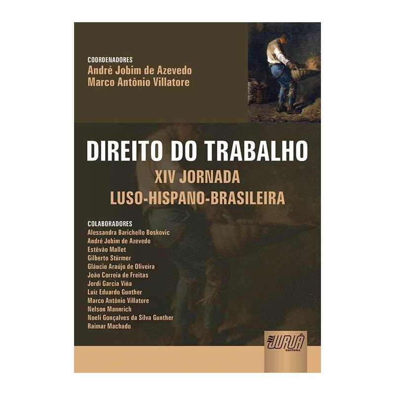 DIREITO DO TRABALHO - XIV JORNADA LUSO-HISPANO-BRASILEIRA