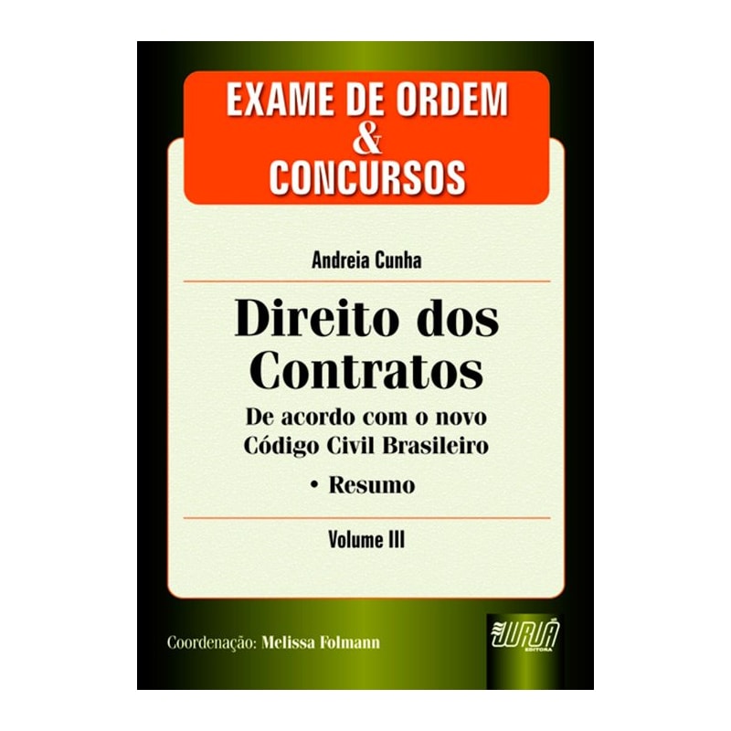 DIREITO DOS CONTRATOS - EXAME DE ORDEM & CONCURSOS - VOL. III - RESUMO