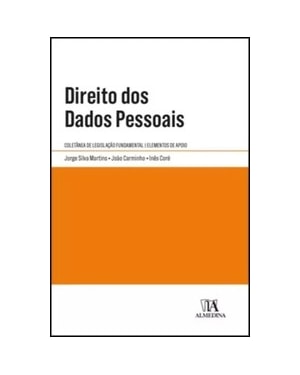 Direito dos dados pessoais: coletânea de legislação fundamental - Elementos de apoio
