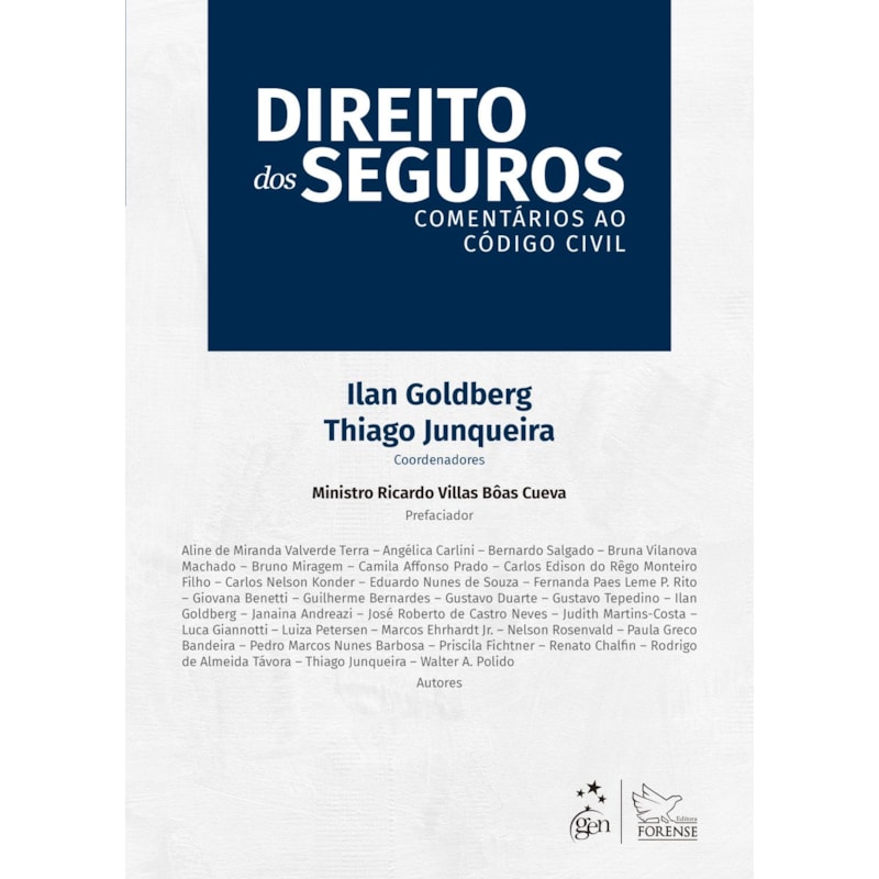 DIREITO DOS SEGUROS - COMENTÁRIOS AO CÓDIGO CIVIL - 1ª EDIÇÃO 2023