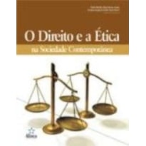 DIREITO E A ETICA NA SOCIEDADE CONTEMPORANEA, O - 1