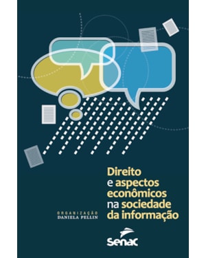 DIREITO E ASPECTOS ECONÔMICOS DA SOCIEDADE DA INFORMAÇÃO