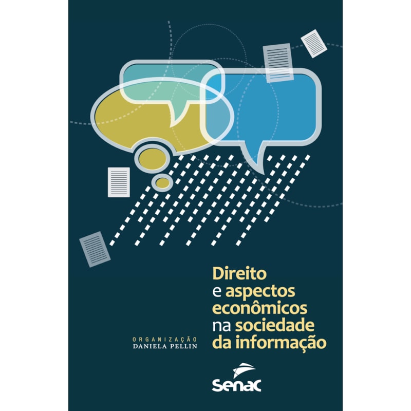 DIREITO E ASPECTOS ECONÔMICOS DA SOCIEDADE DA INFORMAÇÃO