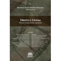 Direito e cinema: por que devemos filmar narrativas?