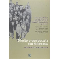 DIREITO E DEMOCRACIA EM HABERMAS DIREITO E DEMOCRACIA EM HABERMAS