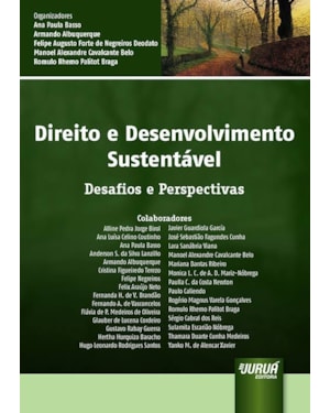 DIREITO E DESENVOLVIMENTO SUSTENTÁVEL - DESAFIOS E PERSPECTIVAS