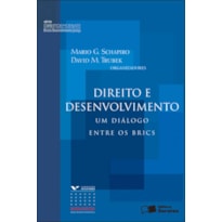 DIREITO E DESENVOLVIMENTO: UM DIÁLOGO ENTRE OS BRICSL - 1ª EDIÇÃO DE 2012