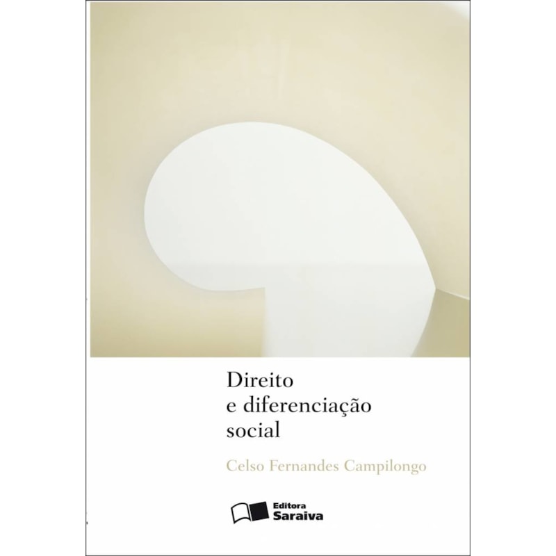 DIREITO E DIFERENCIAÇÃO SOCIALL - 1ª EDIÇÃO 2011