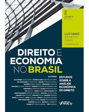 DIREITO E ECONOMIA NO BRASIL - ESTUDOS SOBRE A ANÁLISE ECONÔMICA DO DIREITO - 5ª ED - 2023