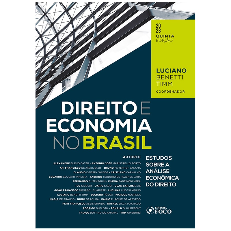 DIREITO E ECONOMIA NO BRASIL - ESTUDOS SOBRE A ANÁLISE ECONÔMICA DO DIREITO - 5ª ED - 2023