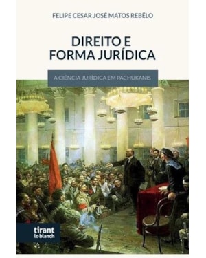 DIREITO E FORMA JURÍDICA: A CIÊNCIA JURÍDICA EM PACHUKANIS